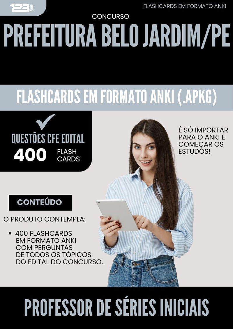 Flashcards para Concurso Apostila Professor De Series Iniciais da Prefeitura Belo Jardim Pe 2025 - 400 Flashcards de Acordo com Edital