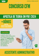 Apostila Teórica para Concurso Assistente Administrativo Concurso CFM 2024