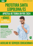 Apostila Teórica para Concurso Auxiliar Serviços Educacionais Prefeitura Santa Leopoldina ES 2024
