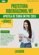 Apostila Teórica para Concurso Lavador da Prefeitura Ribeiraozinho Mt 2024 - Conteúdo de Acordo com Edital