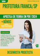 Apostila Teórica para Concurso Desenhista Projetista da Prefeitura Franca Sp 2024 - Conteúdo de Acordo com Edital