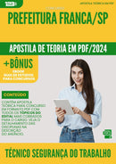 Apostila Teórica para Concurso Tecnico Em Seguranca Do Trabalho da Prefeitura Franca Sp 2024 - Conteúdo de Acordo com Edital