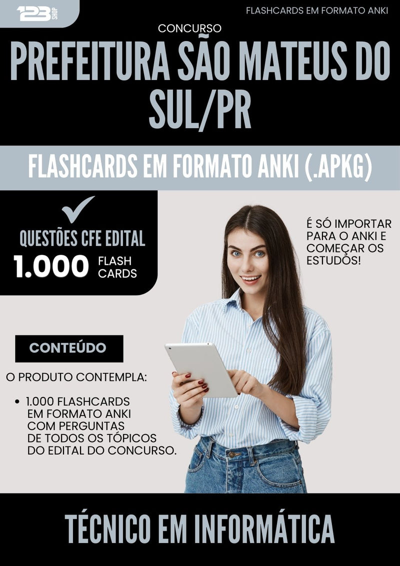 Flashcards para Concurso Tecnico Em Informatica da Prefeitura Sao Mateus Do Sul Pr 2025 - 1.000 Flashcards de Acordo com Edital