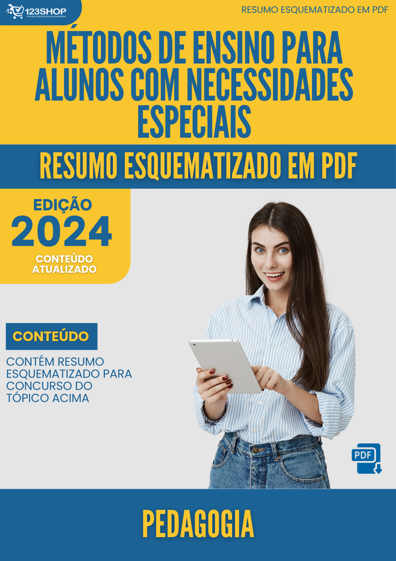 Resumo Esquematizado de Pedagogia Sobre Métodos De Ensino Para Alunos Com Necessidades Especiais para Concursos