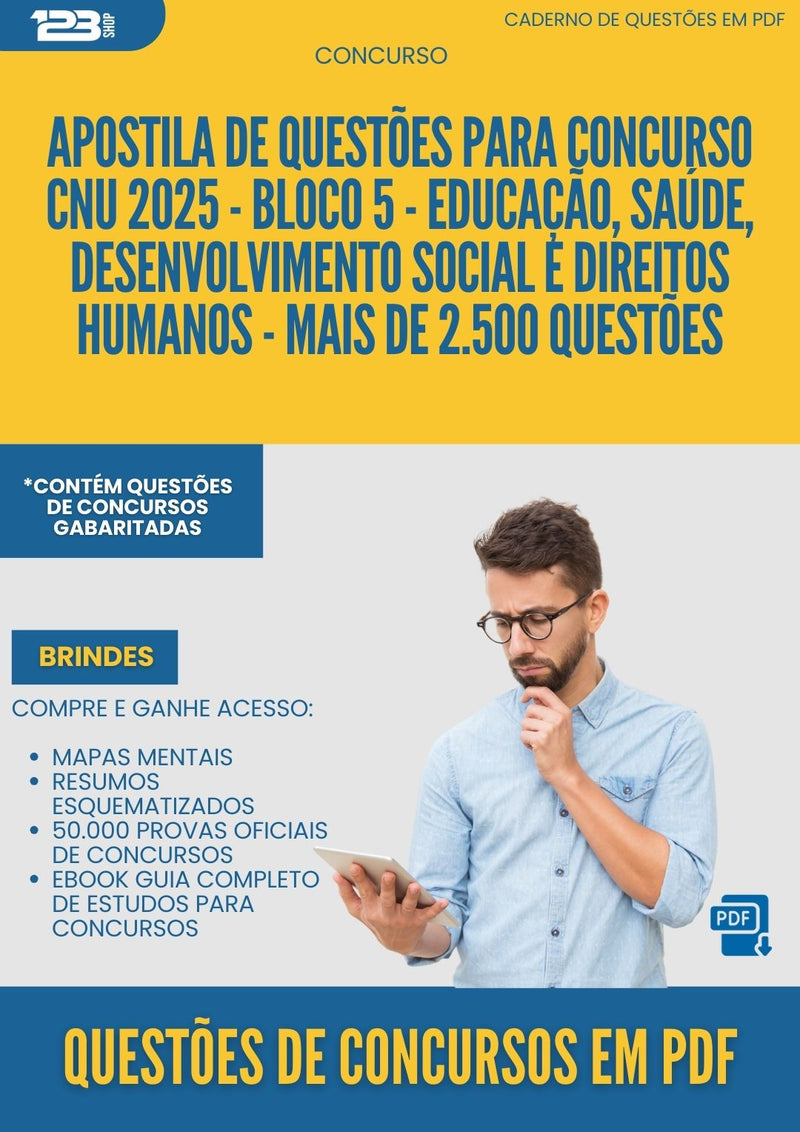 Caderno de Questões para Concurso Cnu 2025 - Bloco 5 - Educação, Saúde, desenvolvimento Social E Direitos Humanos - Mais de 2.500 Questões