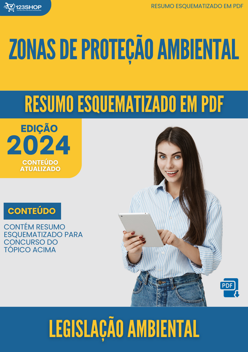 Resumo Esquematizado de Legislação Ambiental Sobre Zonas De Proteção Ambiental para Concursos