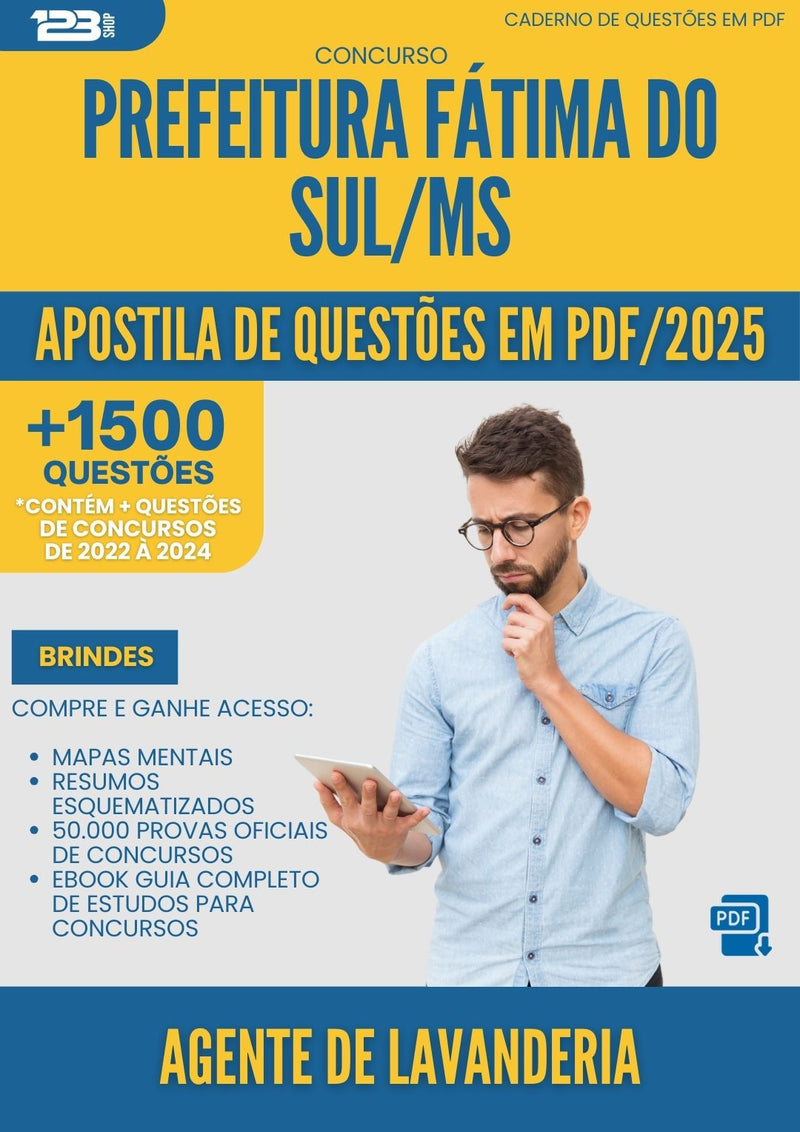 Apostila de Questões para Concurso Agente De Lavanderia da Prefeitura Fatima Do Sul Ms 2025 - Mais de 1.500 Questões