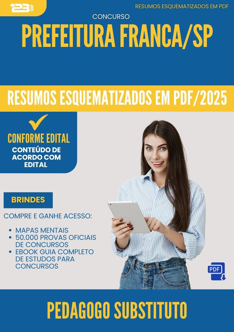 Resumos Esquematizados para Concurso Pedagogo Substituto da Prefeitura Franca Sp 2025 - Conteúdo de Acordo com Edital