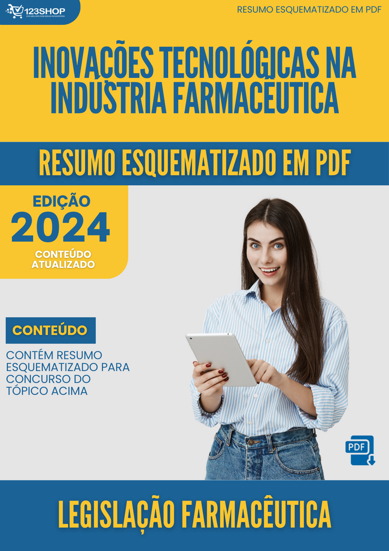 Resumo Esquematizado de Legislação Farmacêutica Sobre Inovações Tecnológicas Na Indústria Farmacêutica para Concursos