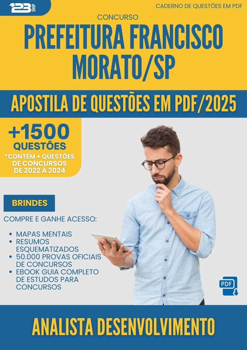 Apostila de Questões para Concurso Analista Desenvolvimento Sistemas da Prefeitura Francisco Morato Sp 2025 - Mais de 1.500 Questões