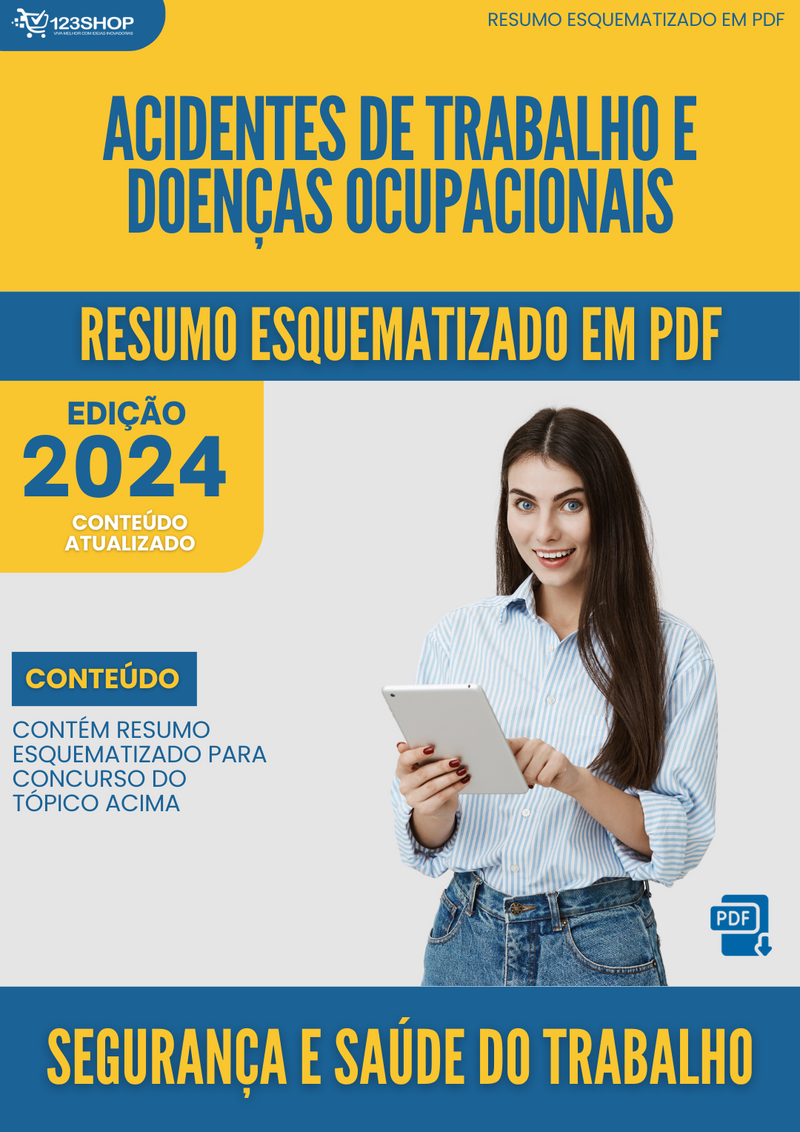 Resumo Esquematizado de Segurança E Saúde Do Trabalho Sobre Acidentes De Trabalho E Doenças Ocupacionais para Concursos