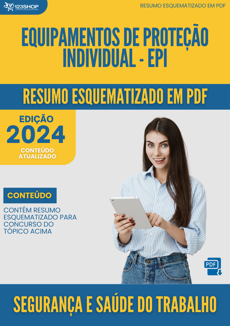 Resumo Esquematizado de Segurança E Saúde Do Trabalho Sobre Equipamentos De Proteção Individual - Epi para Concursos