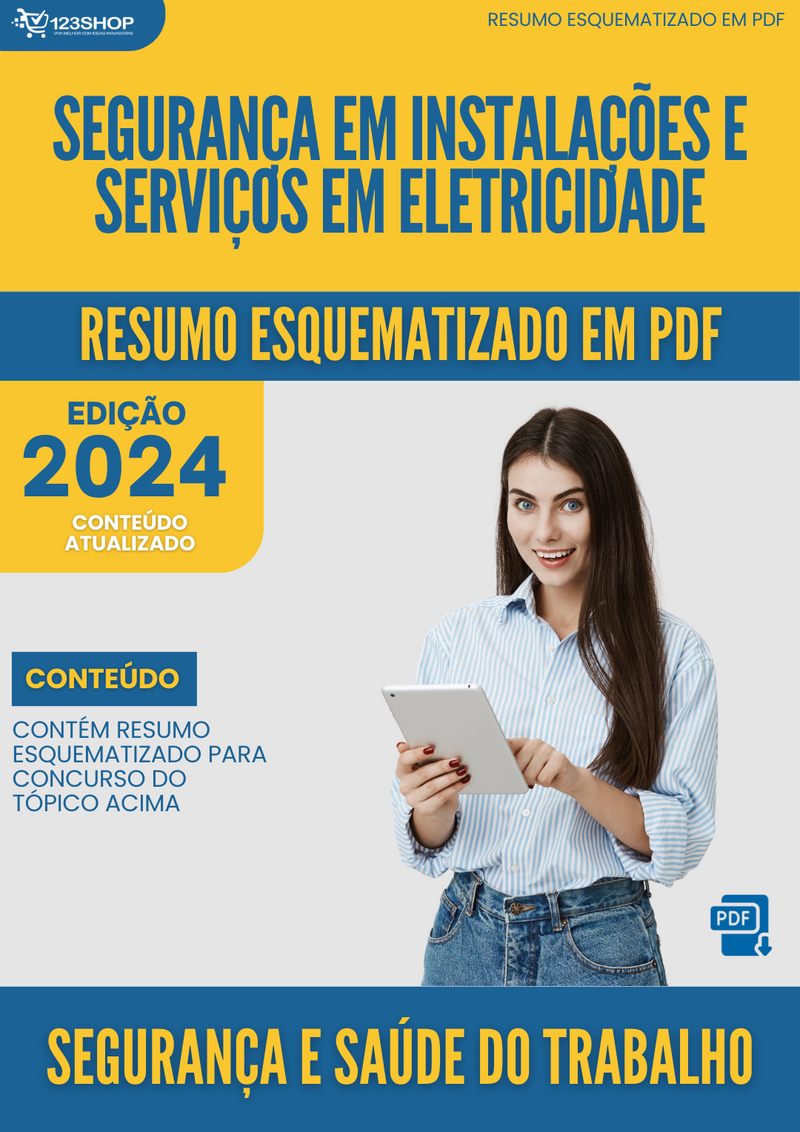 Resumo Esquematizado de Segurança E Saúde Do Trabalho Sobre Segurança Em Instalações E Serviços Em Eletricidade para Concursos