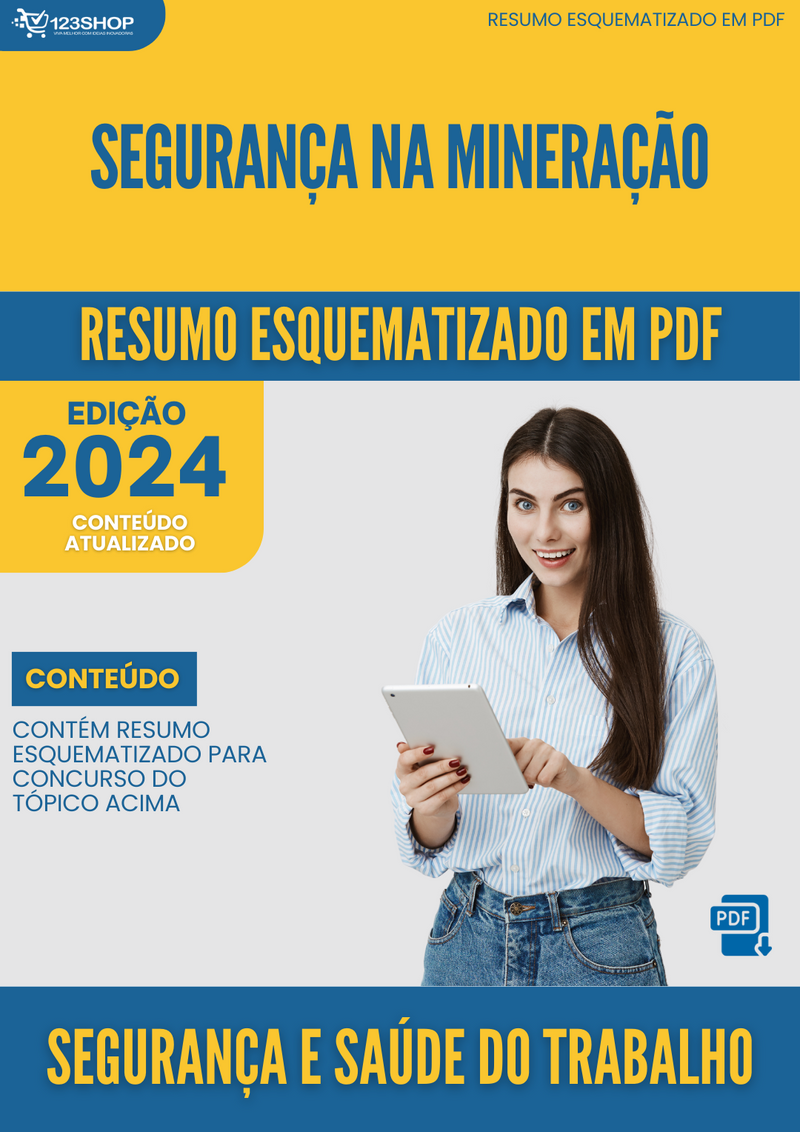 Resumo Esquematizado de Segurança E Saúde Do Trabalho Sobre Segurança Na Mineração para Concursos