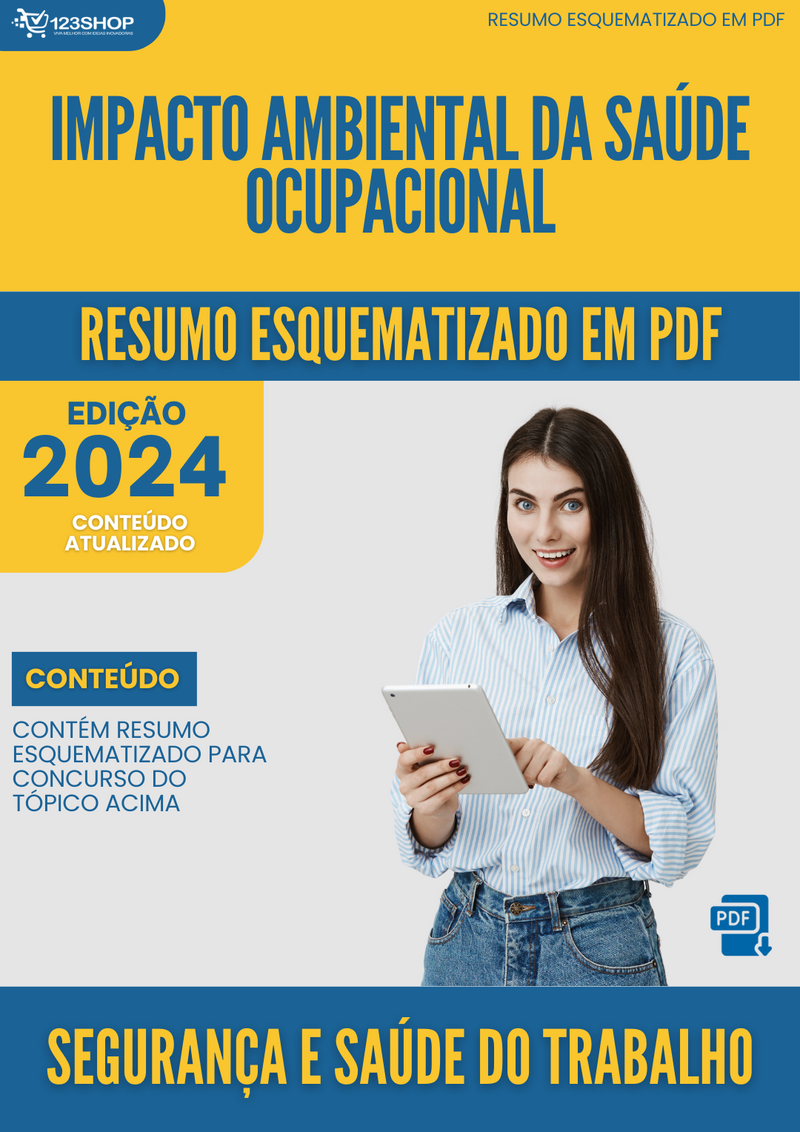 Resumo Esquematizado de Segurança E Saúde Do Trabalho Sobre Impacto Ambiental Da Saúde Ocupacional para Concursos