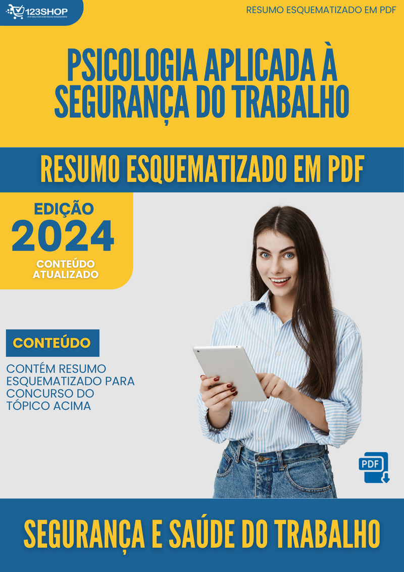 Resumo Esquematizado de Segurança E Saúde Do Trabalho Sobre Psicologia Aplicada À Segurança Do Trabalho para Concursos