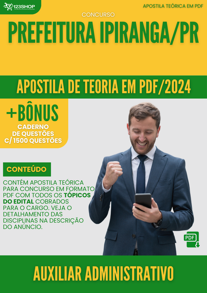 Apostila Teórica para Concurso Pref Ipiranga PR 2024 Auxiliar Administrativo - Com Caderno de Questões