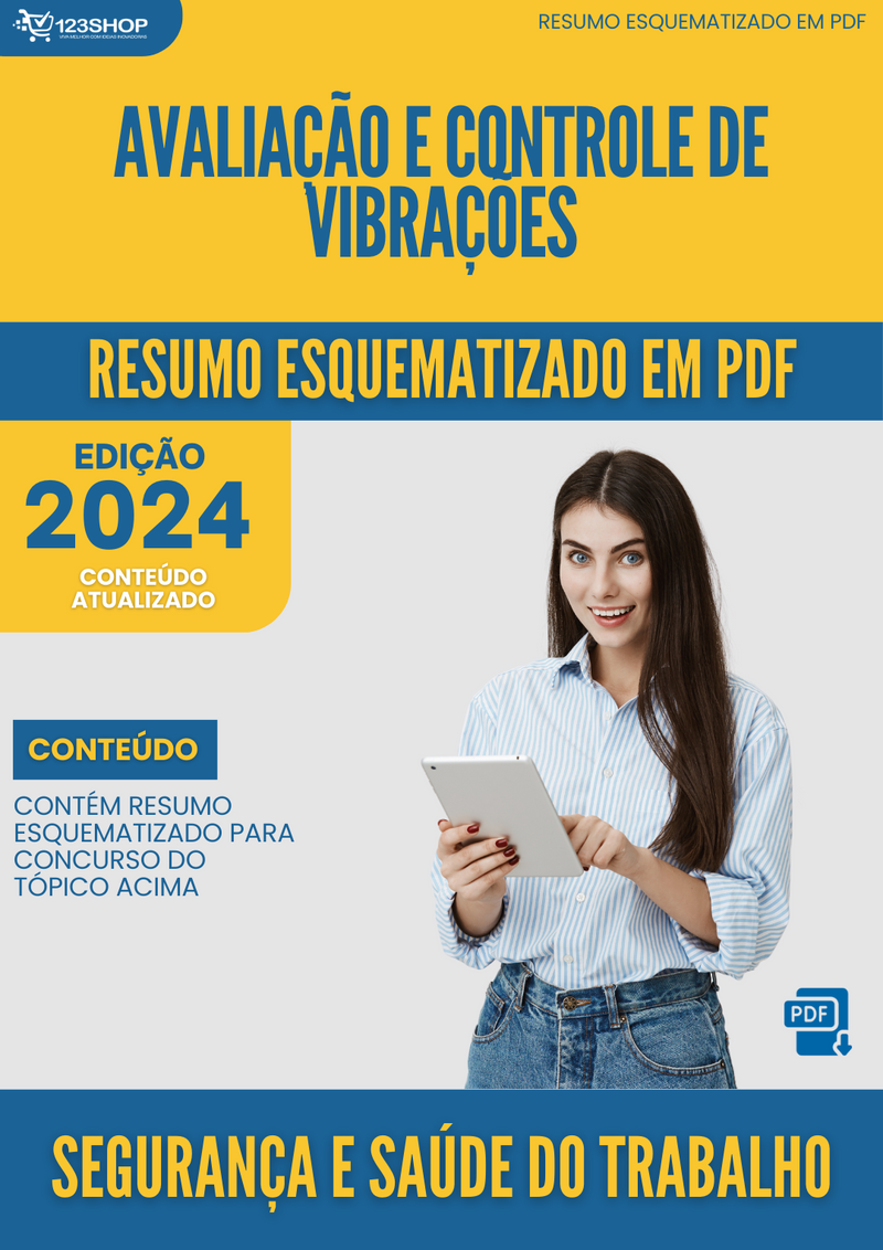 Resumo Esquematizado de Segurança E Saúde Do Trabalho Sobre Avaliação E Controle De Vibrações para Concursos