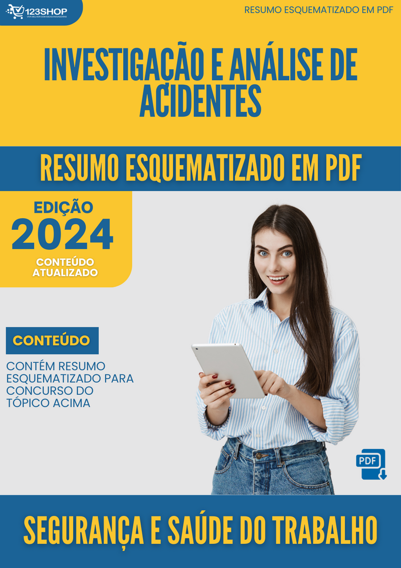 Resumo Esquematizado de Segurança E Saúde Do Trabalho Sobre Investigação E Análise De Acidentes para Concursos