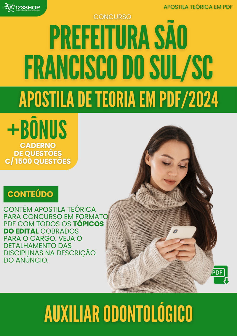 Apostila Teórica para ConcursoPref São Francisco do Sul SC 2024 Auxiliar Odontológico - Com Caderno de Questões
