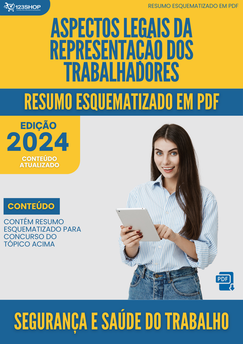 Resumo Esquematizado de Segurança E Saúde Do Trabalho Sobre Aspectos Legais Da Representação Dos Trabalhadores para Concursos