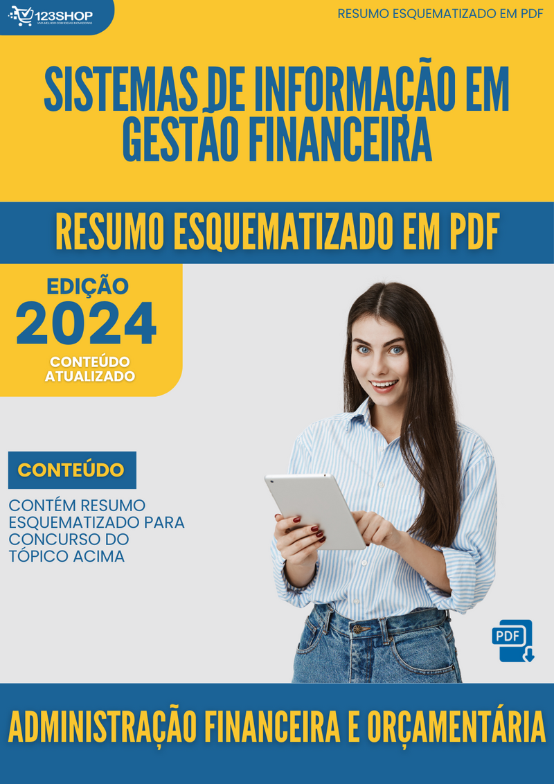 Resumo Esquematizado de Administração Financeira E Orçamentária Sobre Sistemas De Informação Em Gestão Financeira para Concursos