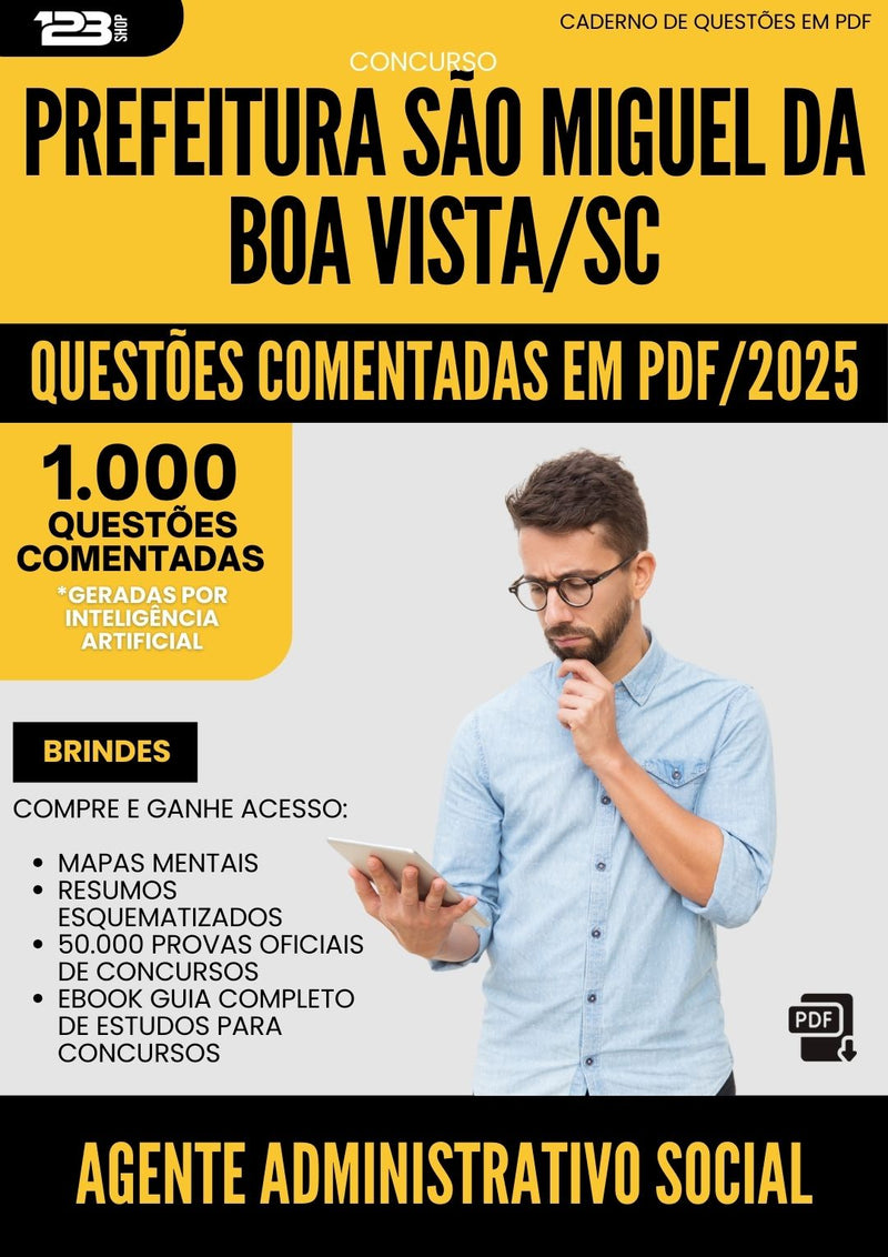 1000 Questões Comentadas para Concurso Agente Administrativo Social Sao Miguel Da da Prefeitura Boa Vista Sc 2025 - 1000 Questões