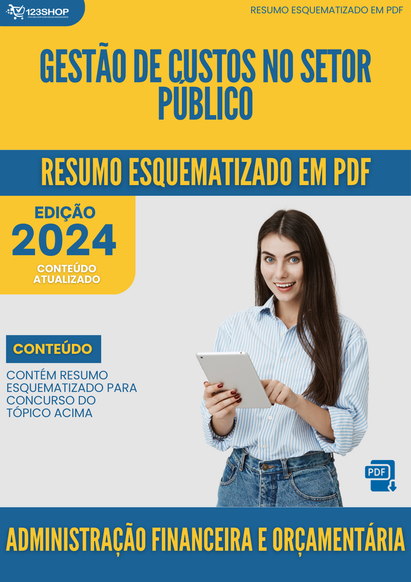 Resumo Esquematizado de Administração Financeira E Orçamentária Sobre Gestão De Custos No Setor Público para Concursos