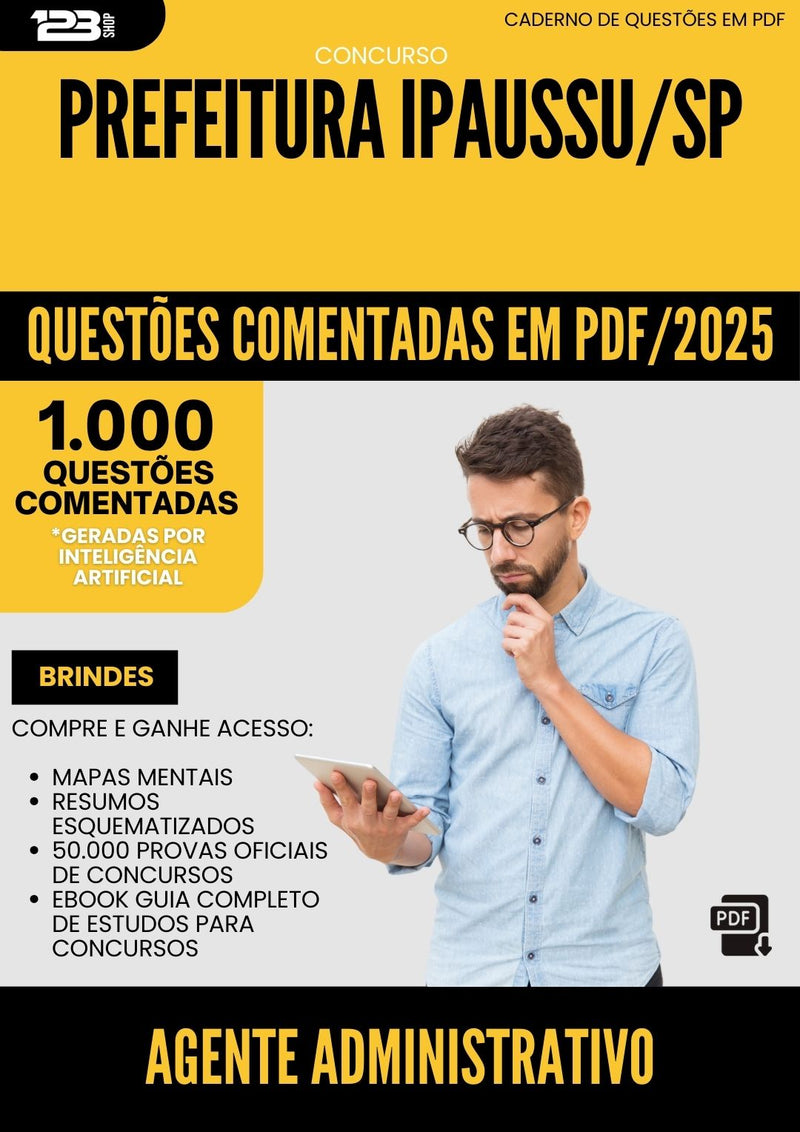 1000 Questões Comentadas para Concurso Agente Administrativo da Prefeitura Ipaussu Sp 2025 - 1000 Questões
