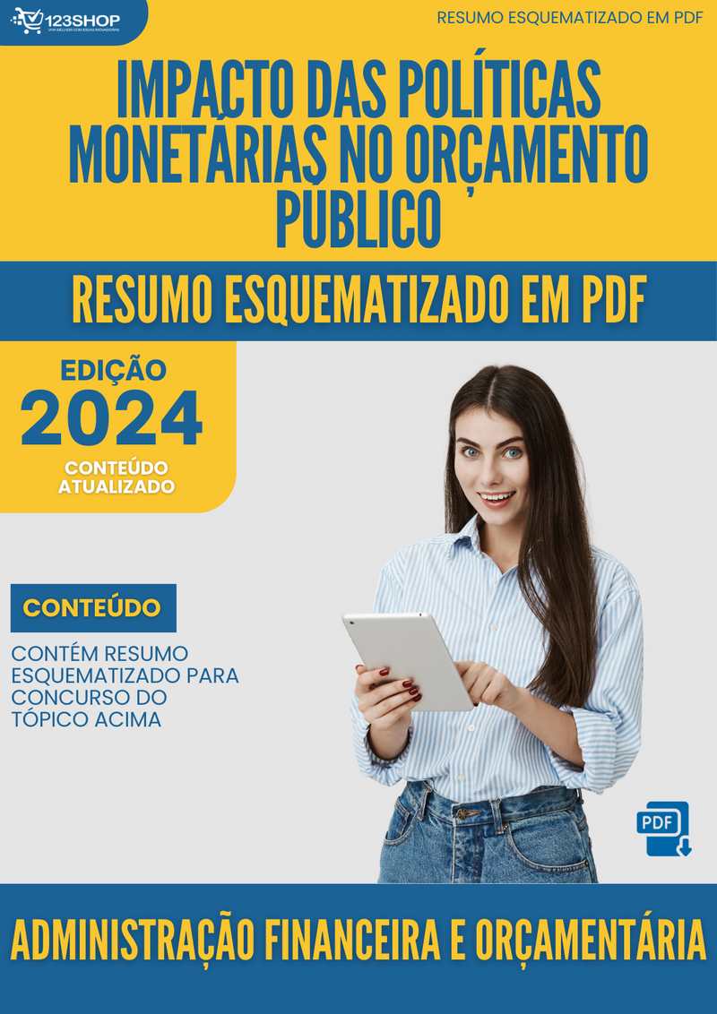 Resumo Esquematizado de Administração Financeira E Orçamentária Sobre Impacto Das Políticas Monetárias No Orçamento Público para Concursos