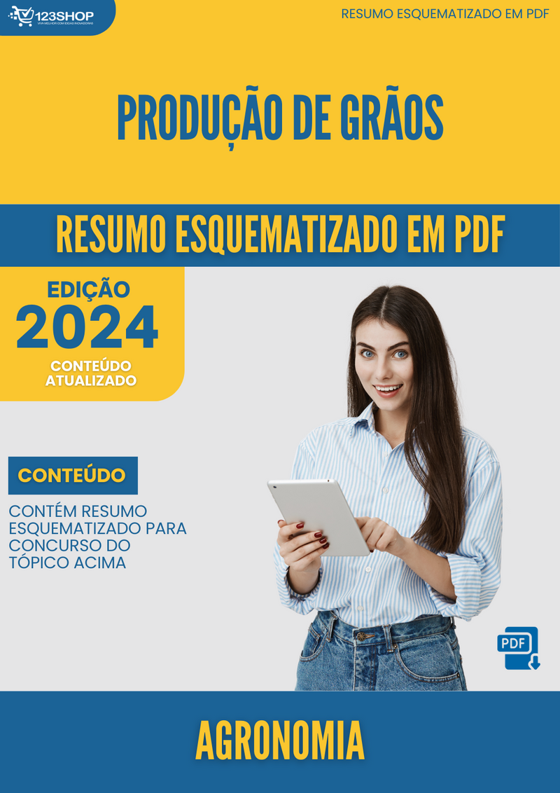 Resumo Esquematizado de Agronomia Sobre Produção De Grãos para Concursos