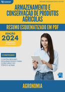 Resumo Esquematizado de Agronomia Sobre Armazenamento E Conservação De Produtos Agrícolas para Concursos