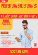 800 Questões Comentadas para Concurso Assistente Social da Prefeitura Brejetuba Es 2025 - 800 Questões