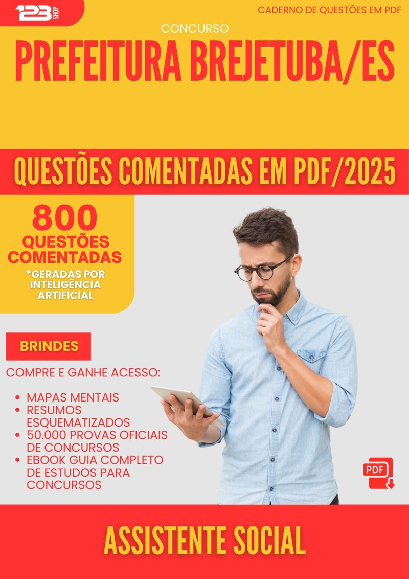 800 Questões Comentadas para Concurso Assistente Social da Prefeitura Brejetuba Es 2025 - 800 Questões
