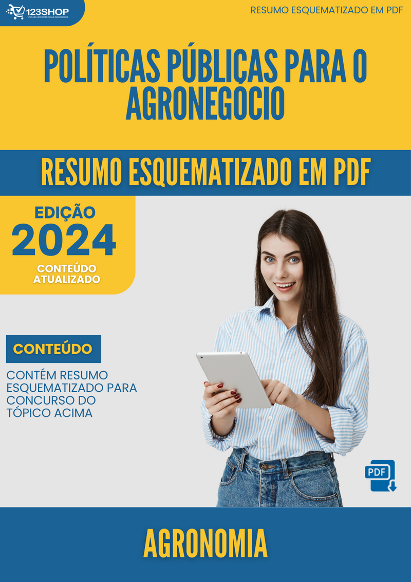 Resumo Esquematizado de Agronomia Sobre Políticas Públicas Para O Agronegócio para Concursos