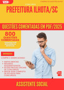 800 Questões Comentadas para Concurso Assistente Social da Prefeitura Ilhota Sc 2025 - 800 Questões