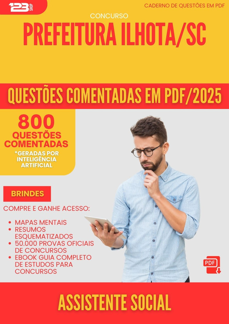 800 Questões Comentadas para Concurso Assistente Social da Prefeitura Ilhota Sc 2025 - 800 Questões