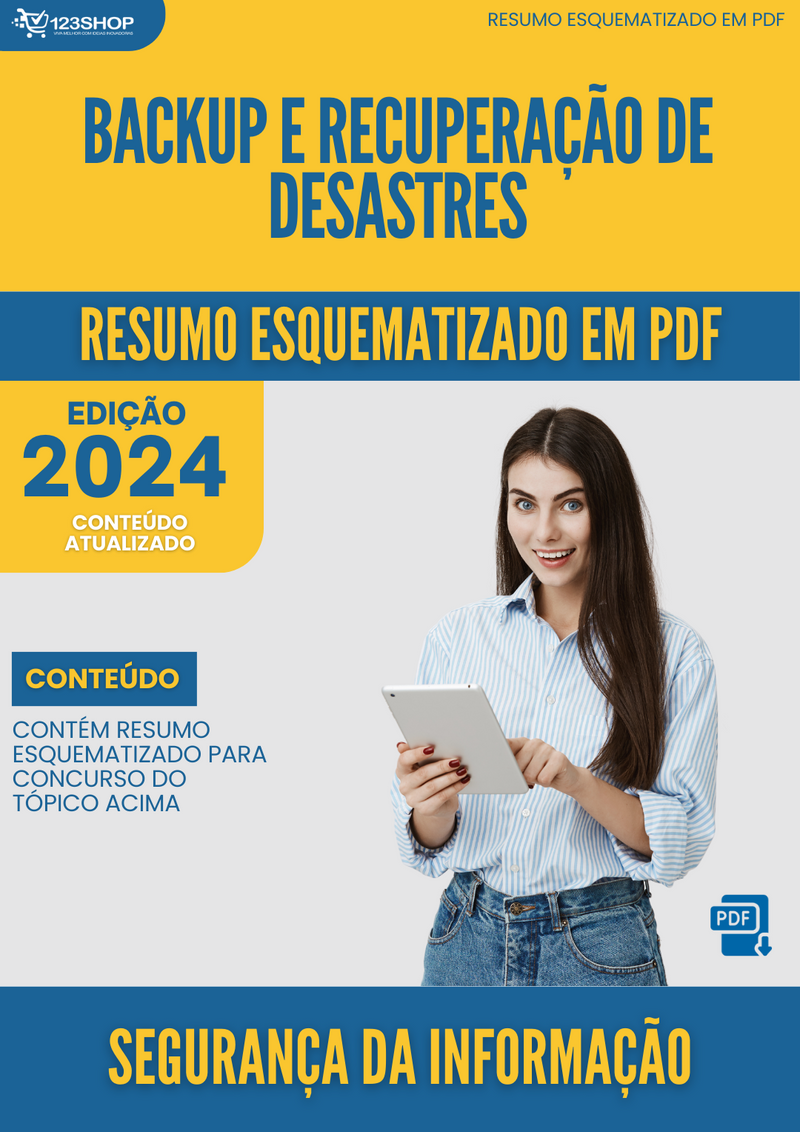 Resumo Esquematizado de Segurança Da Informação Sobre Backup E Recuperação De Desastres para Concursos