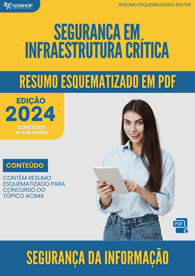 Resumo Esquematizado de Segurança Da Informação Sobre Segurança Em Infraestrutura Crítica para Concursos