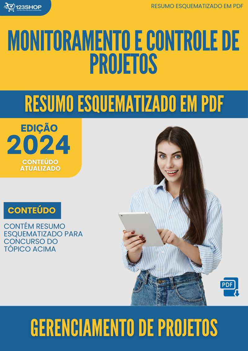 Resumo Esquematizado de Gerenciamento De Projetos Sobre Monitoramento E Controle De Projetos para Concursos