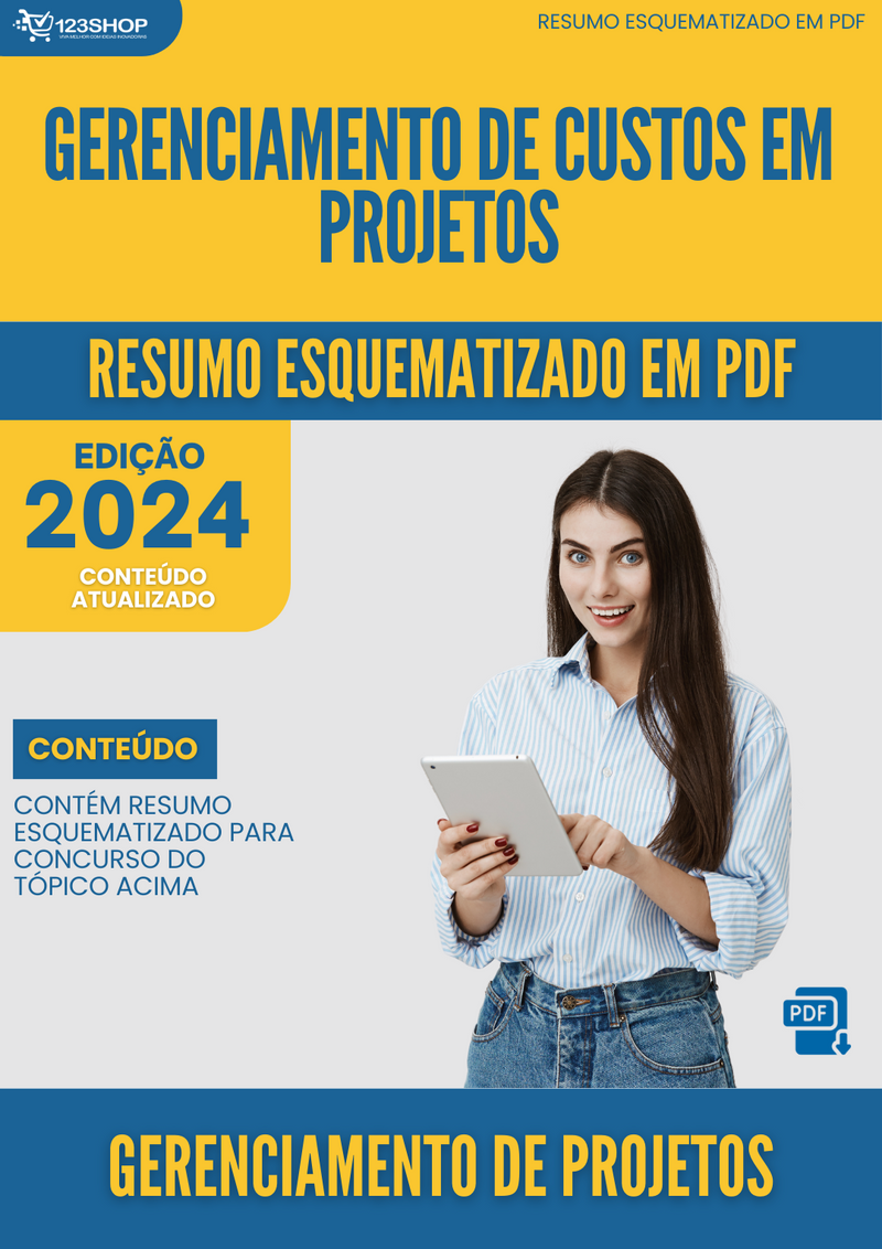 Resumo Esquematizado de Gerenciamento De Projetos Sobre Gerenciamento De Custos Em Projetos para Concursos