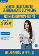 Resumo Esquematizado de Gerenciamento De Projetos Sobre Metodologias Ágeis Em Gerenciamento De Projetos para Concursos