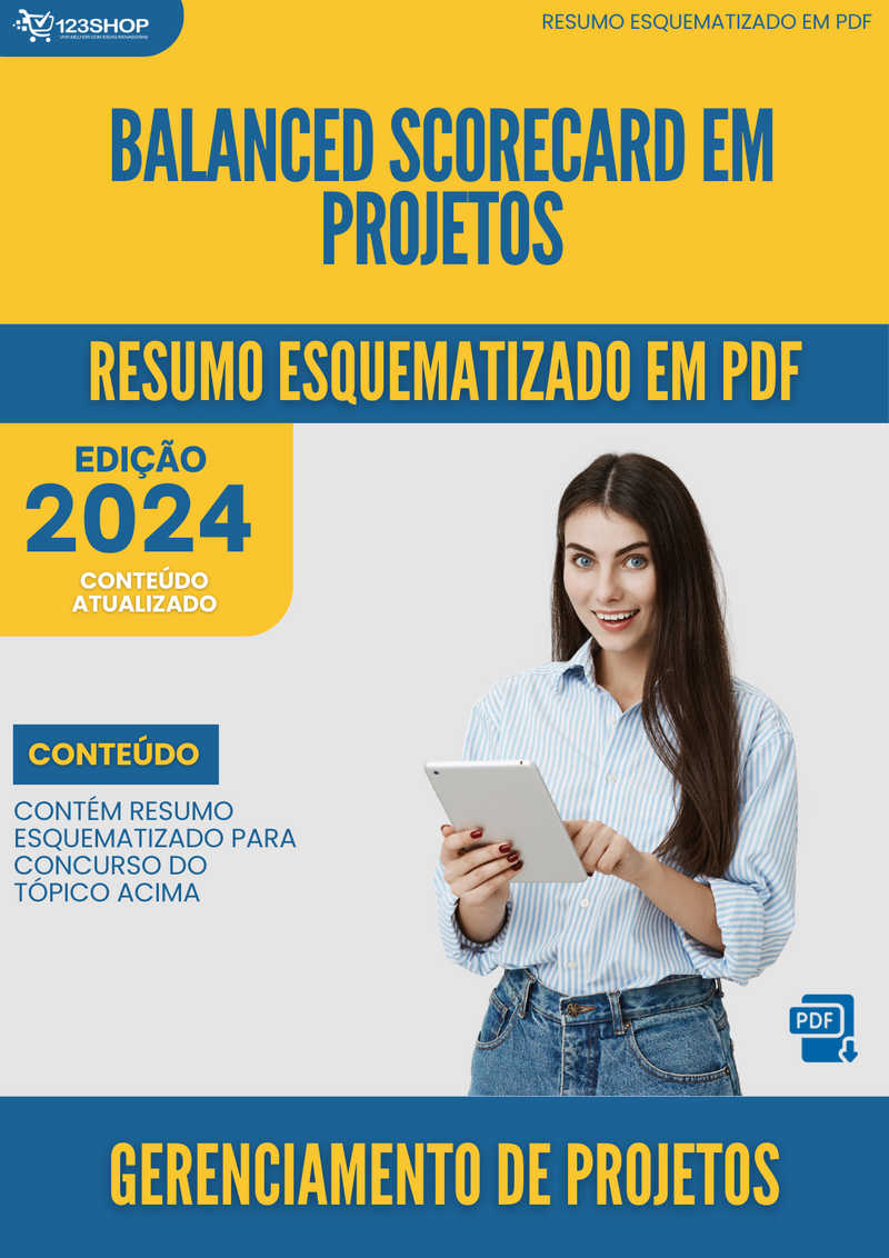 Resumo Esquematizado de Gerenciamento De Projetos Sobre Balanced Scorecard Em Projetos para Concursos