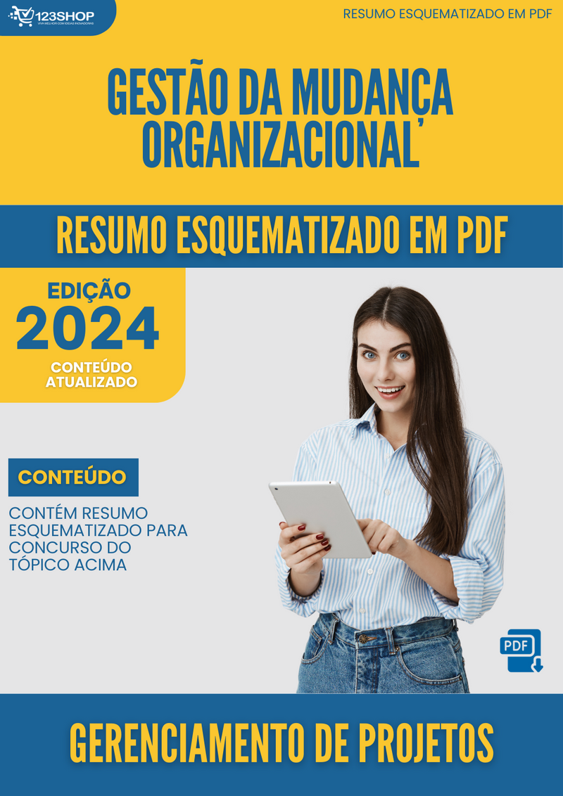 Resumo Esquematizado de Gerenciamento De Projetos Sobre Gestão Da Mudança Organizacional para Concursos