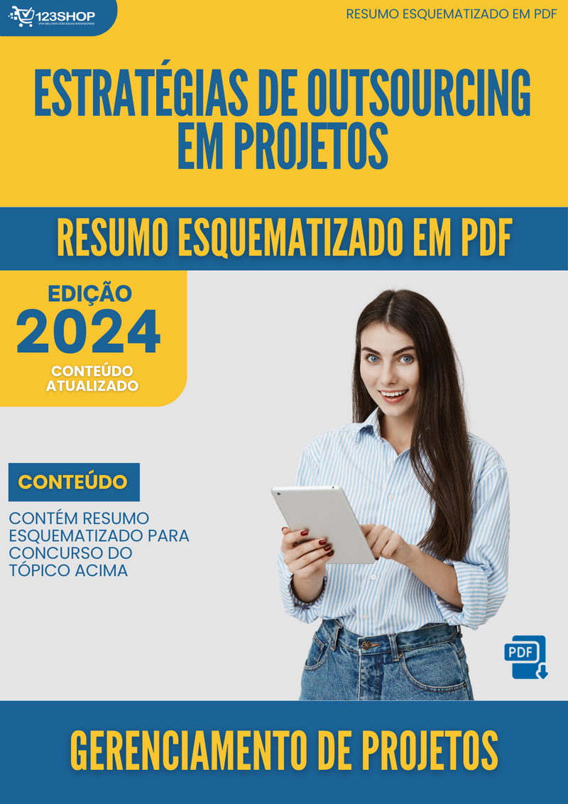 Resumo Esquematizado de Gerenciamento De Projetos Sobre Estratégias De Outsourcing Em Projetos para Concursos