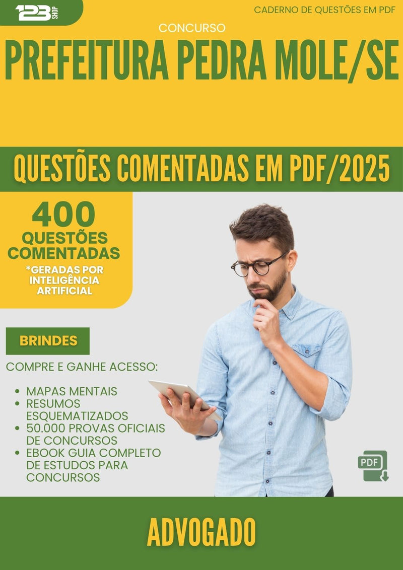 1000 Questões Comentadas para Concurso Advogado da Prefeitura Pedra Mole Se 2025 - 400 Questões