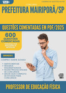 1000 Questões Comentadas para Concurso Professor De Educacao Fisica da Prefeitura Mairipora Sp 2025 - 600 Questões