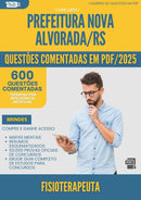 1000 Questões Comentadas para Concurso Fisioterapeuta Nova da Prefeitura Alvorada Rs 2025 - 600 Questões