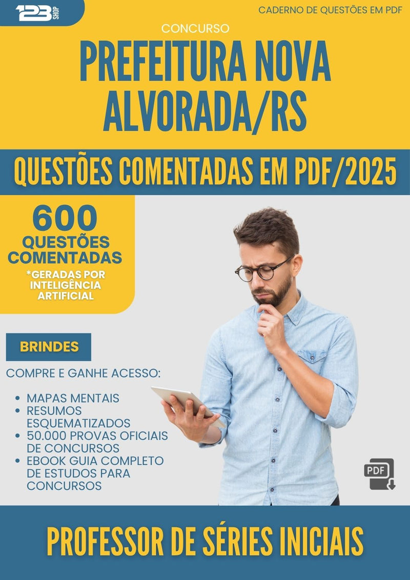 1000 Questões Comentadas para Concurso Professor De Series Iniciais Nova da Prefeitura Alvorada Rs 2025 - 600 Questões
