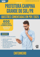 1000 Questões Comentadas para Concurso Enfermeiro da Prefeitura Campina Grande Do Sul Pr 2025 - 600 Questões